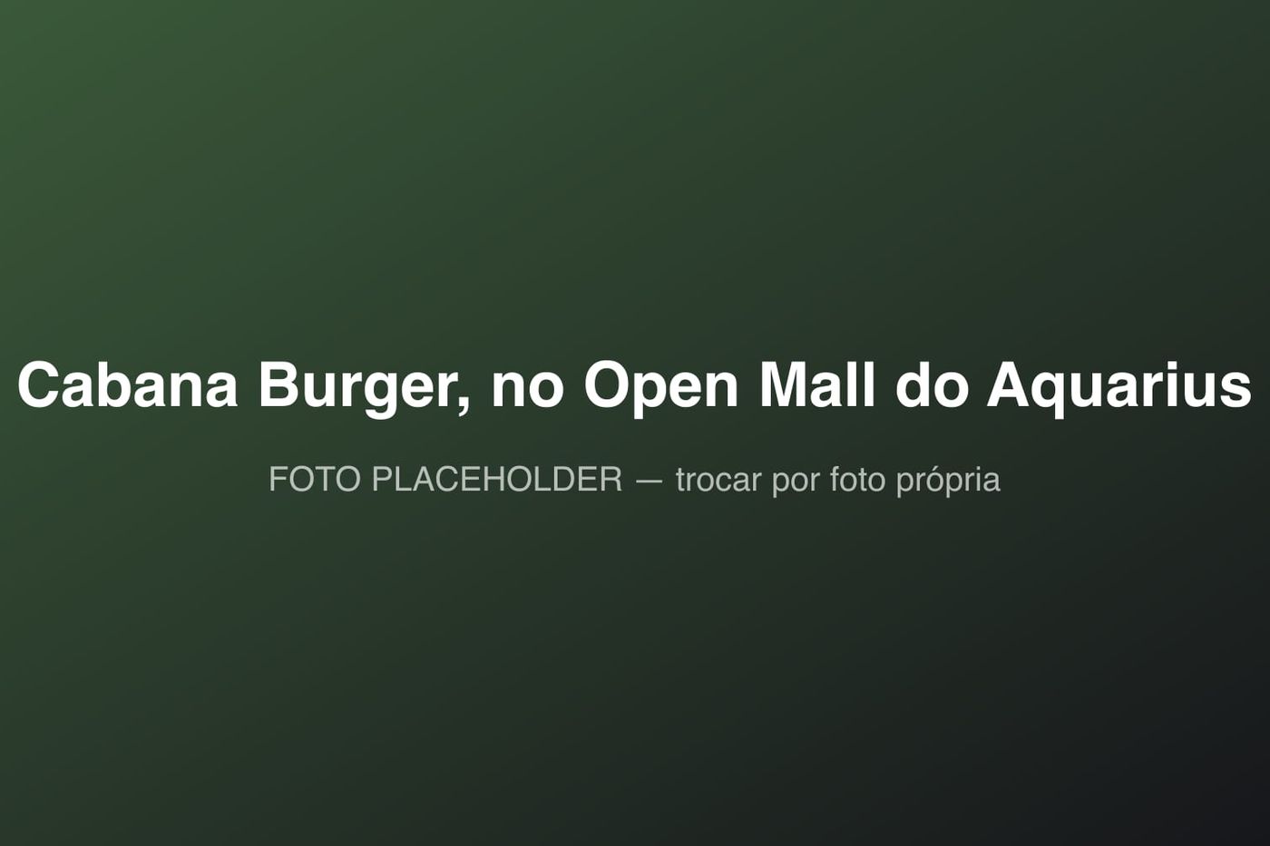 Cabana Burger, em São José dos Campos