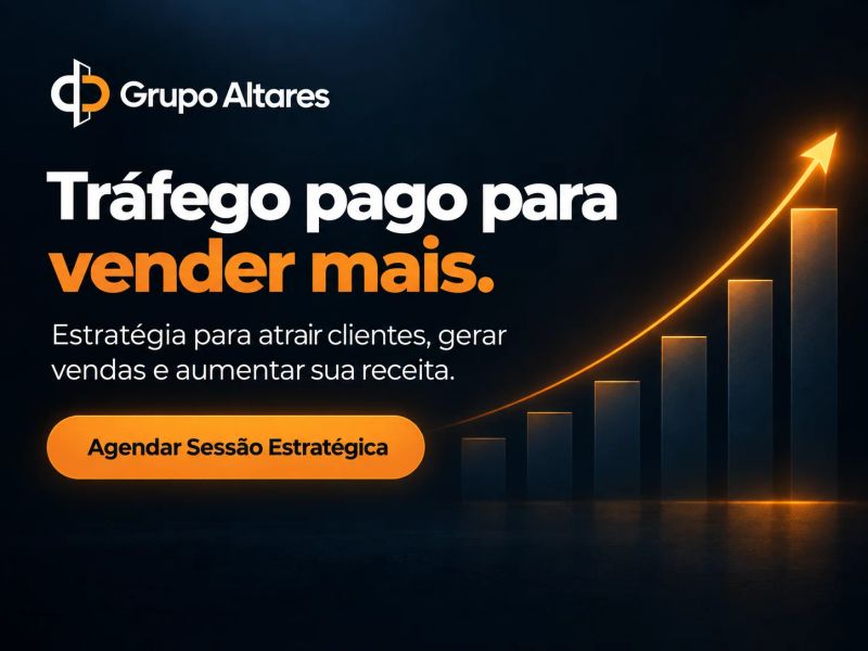 Grupo Altares: tráfego pago para vender mais. Agendar sessão estratégica