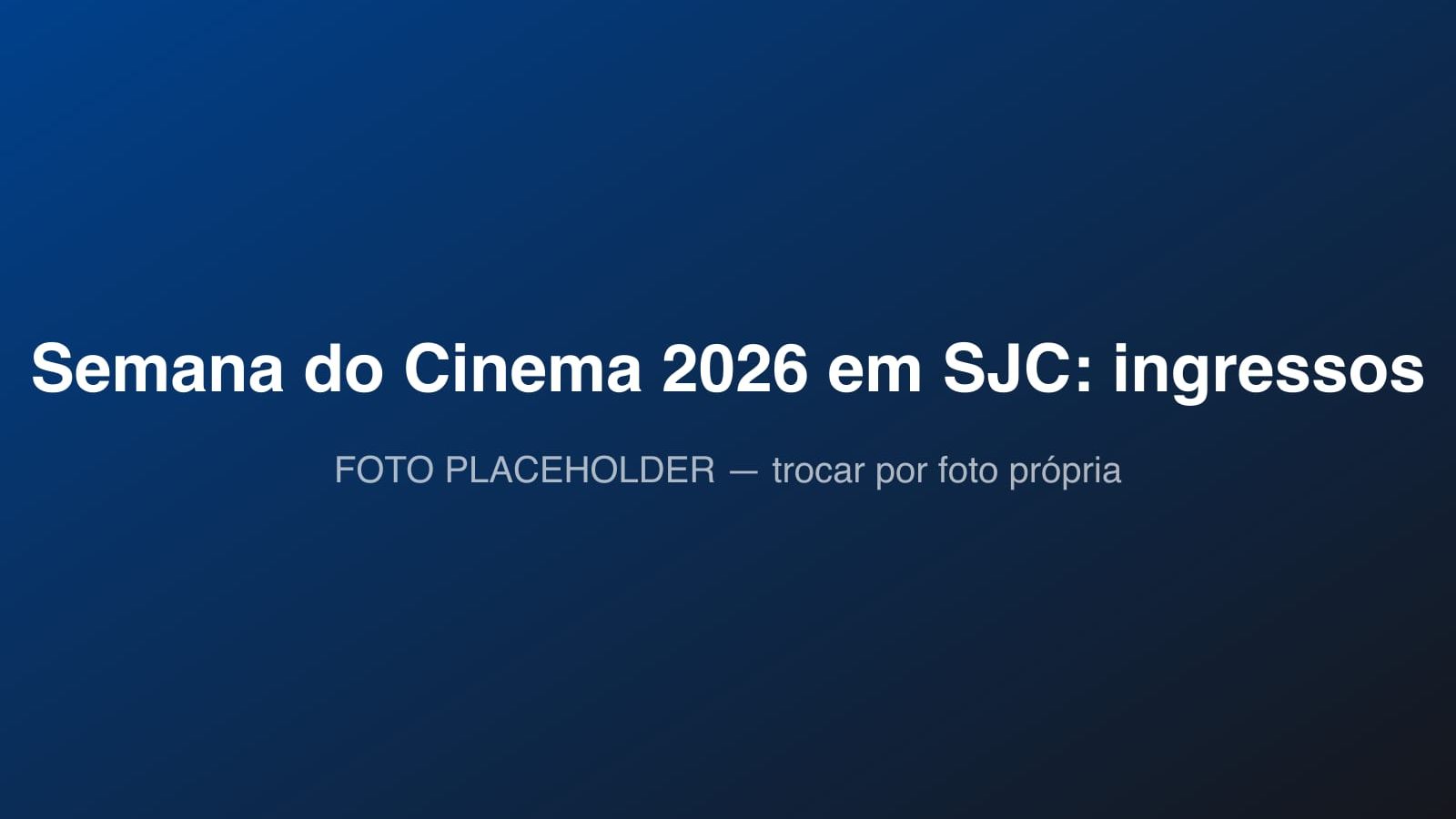 Cinemas de São José dos Campos (CenterVale, Colinas, Vale Sul e Jardim Oriente)